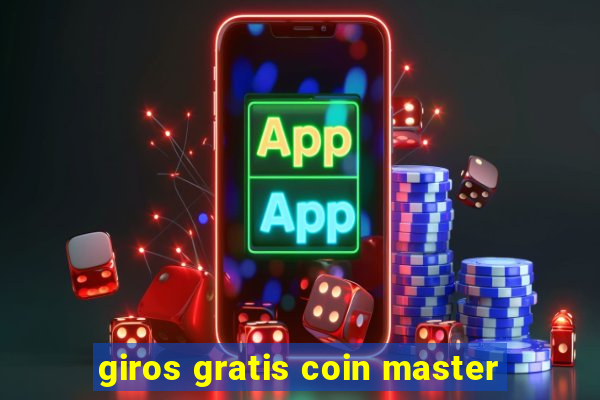 giros gratis coin master